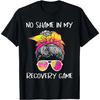 100% Cotton No Shame In My Recovery Game - Sobriety AA NA Anniversary T Shirt