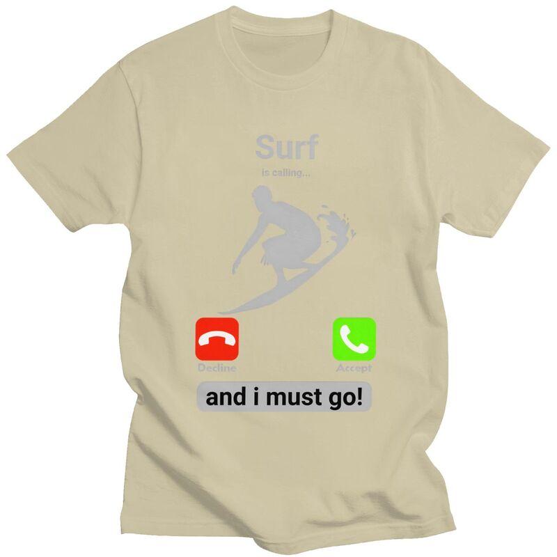 Surf Is Calling And I Must Go T Shirts Men Short Sleeve Tshirt Summer Surfing Tee Tops For Husband Boyfriend Oversized Tshirt