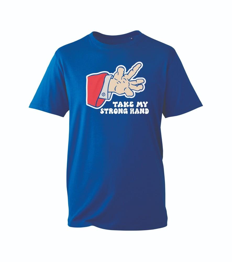 Take My Strong Hand TShirt Funny Meme Graphic Tee Sarcastic Humor Unisex Top S