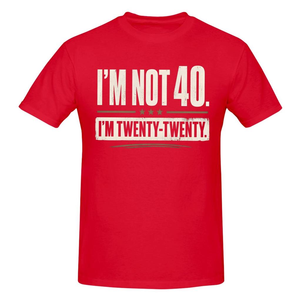 Unisex Ich bin nicht 40, ich bin Zwanzig Zwanzig 40. Geburtstag Geschenk Lustiges T-Shirt Streetwear Rundhals Baumwoll-T-Shirt