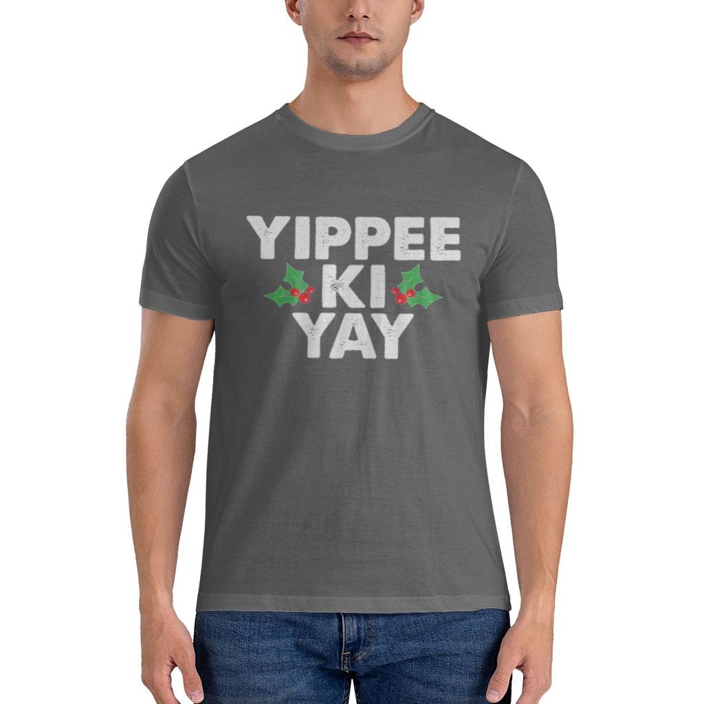 Yippee Ki Yay Slightly Wide Tshirt Business Casual Fun Prints Tee