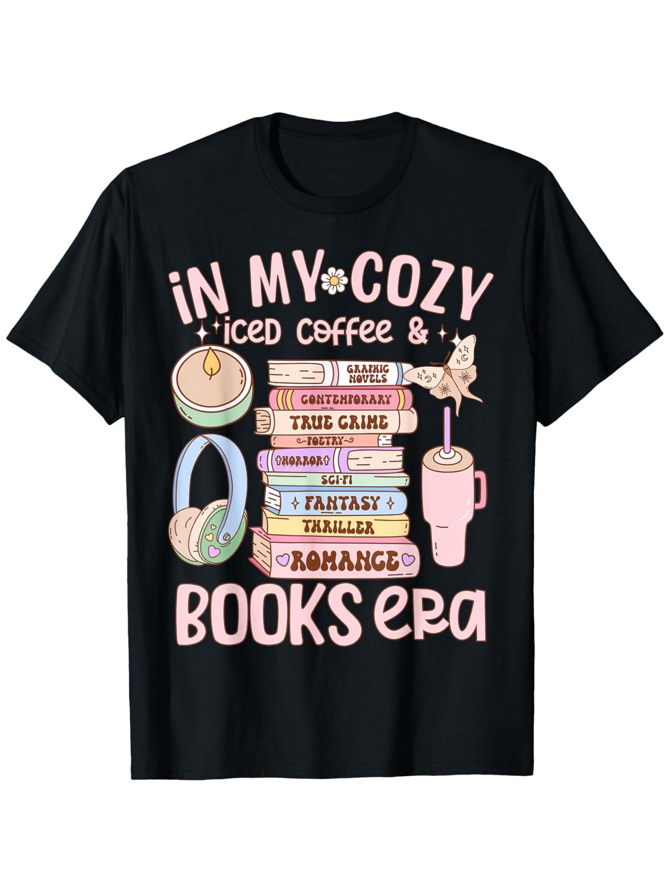 

In My Cozy Iced Coffee And Bookish Era T-Shirt, Perfect for Thanksgiving Day Xmas New Year Party Costume, Christmas Decorations 5XL різнокольоровий
