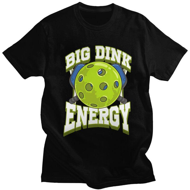 Big Dink Energy Pickleball Player Lover T Shirts Men 100 Cotton Tee Tops Valentines Day Gift Tshirt Tshirt Clothes