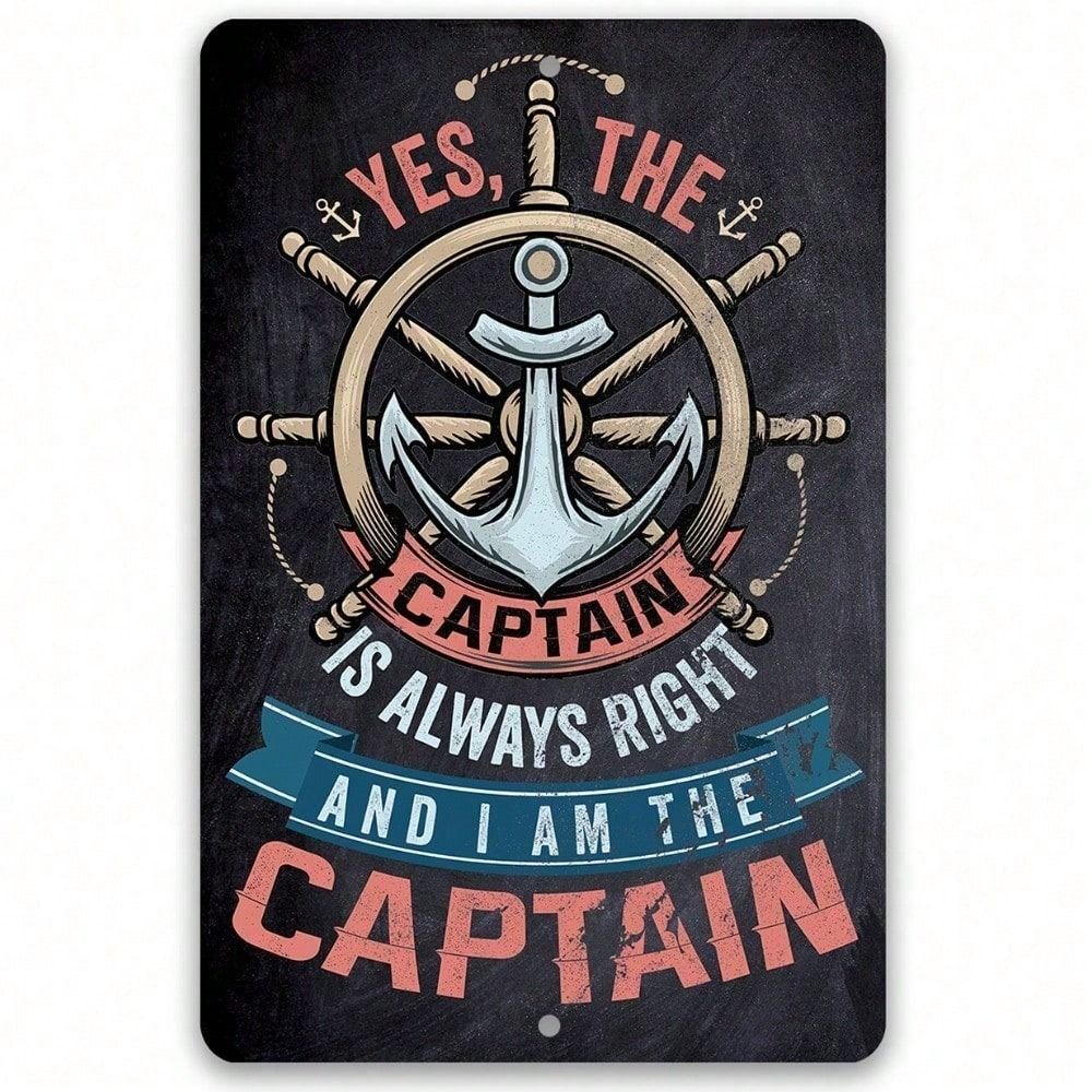 The Captain Always Right Metal Poster, Retro Wall Decor for Garage