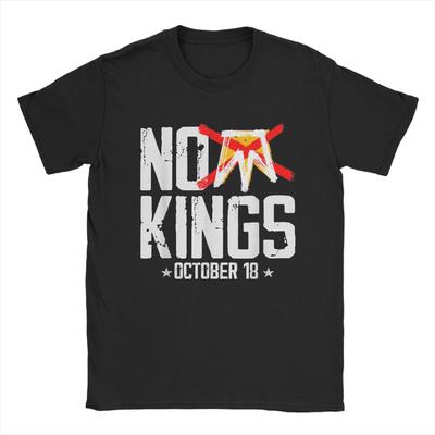 Men T-Shirts No Kings October 18 No Kings Day Funny Pure Cotton Tee Shirt Short Sleeve  T Shirts Round Collar Clothing Gift Idea