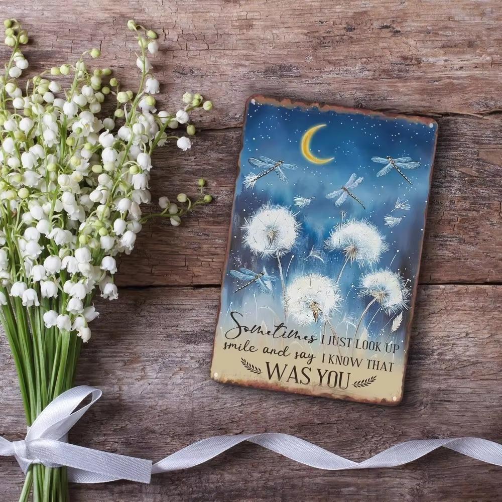 Metal Sign Just Look Up Smile Say I Know That Was You Dragonfly Dandelion Vintage Tin Sign Wall Art for Home Cafe Pub Decor