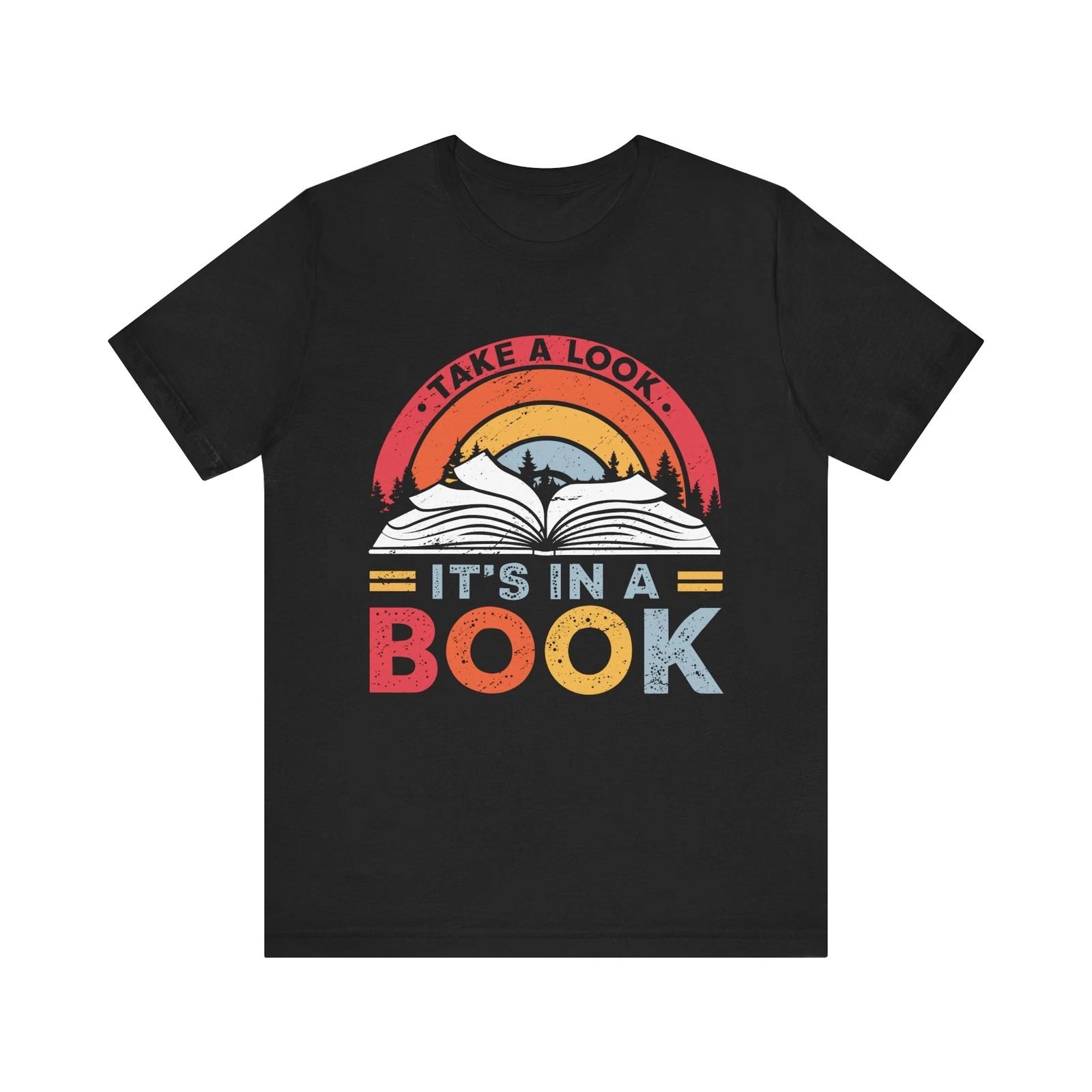 Unisex Retro Book Lover Tee  Take a Look, It s in a Book  Reading Art T-shirt XL