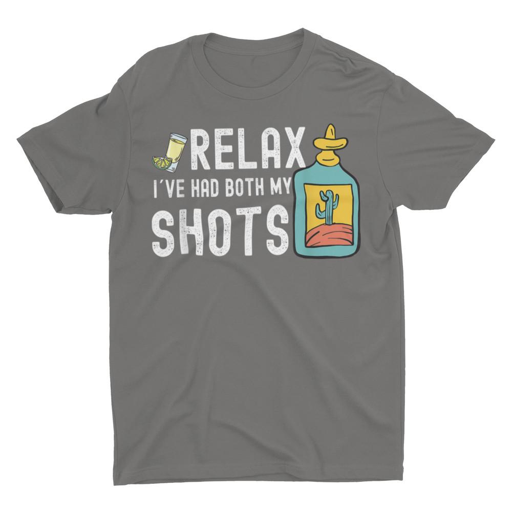 Relax I Have Had Both My Shots Funny Shirt Unisex T-Shirt L