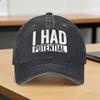 Baseball Cap I Had Potential Summer Casual Hip Hop Hats  Women Unisex Design Tennis Skate Breathable Snapback Cap