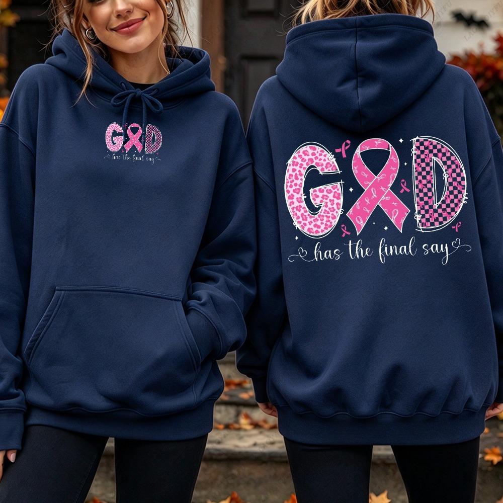 God Has The Final Say Ribbon Graphic Hoodie Women Breast Cancer Awareness Sweatshirt Autumn Winter Casual Loose Long Sleeve Wear