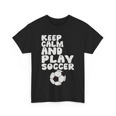 Keep Calm and Play Soccer Shirt, Fußballspieler Sportliebhaber T-Shirt