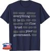 Everything Is Fine Trust Your Government Funny Sayings T-Shirt