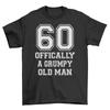 Officiellement un Vieux Grincheux - Édition 60ème Anniversaire ! T-shirt Drôle Hommes Femmes Haut pour la Naissance