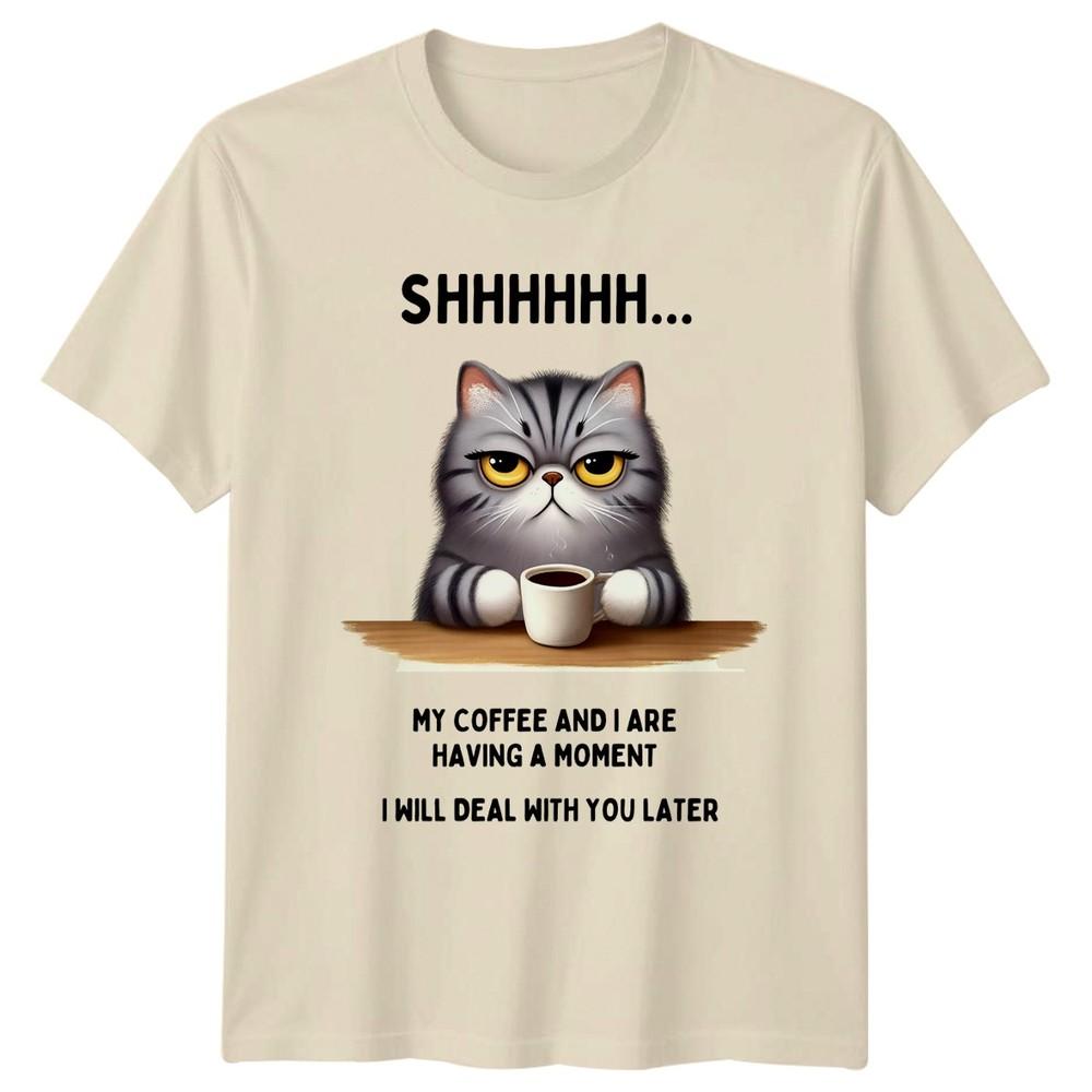Shhhhhh My Coffee And I TShirt Cat Lover Coffee Humor