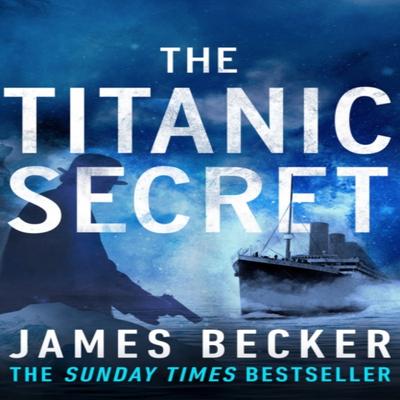 The Titanic Secret by James Becker Paperback Book 9781788633789