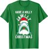 Have A Holly Jawly Christmas Funny Xmas Jaws Unisex T-Shirt