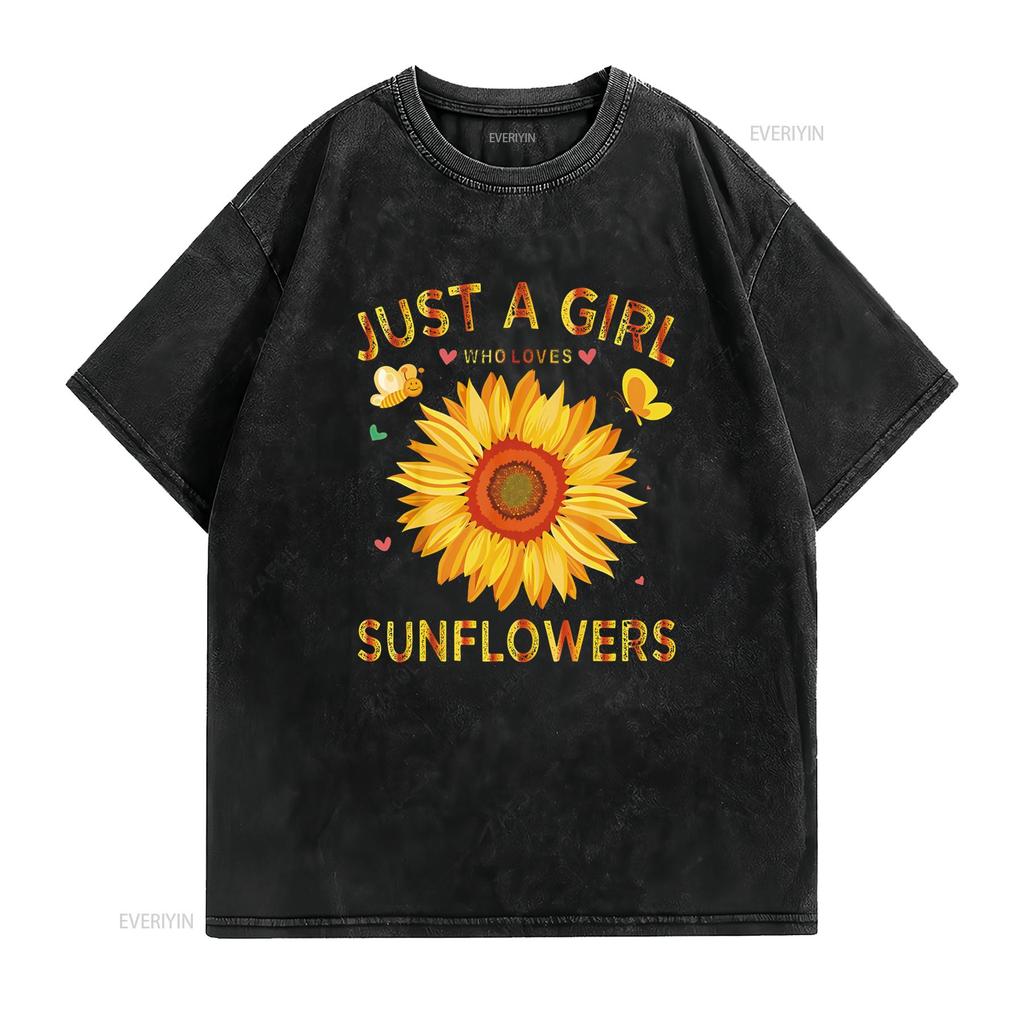 Fashion Sunflower T Shirt For Women Crewneck Just A Girl Who Loves Sunflowers Black vintage Washed Breathable Unisex