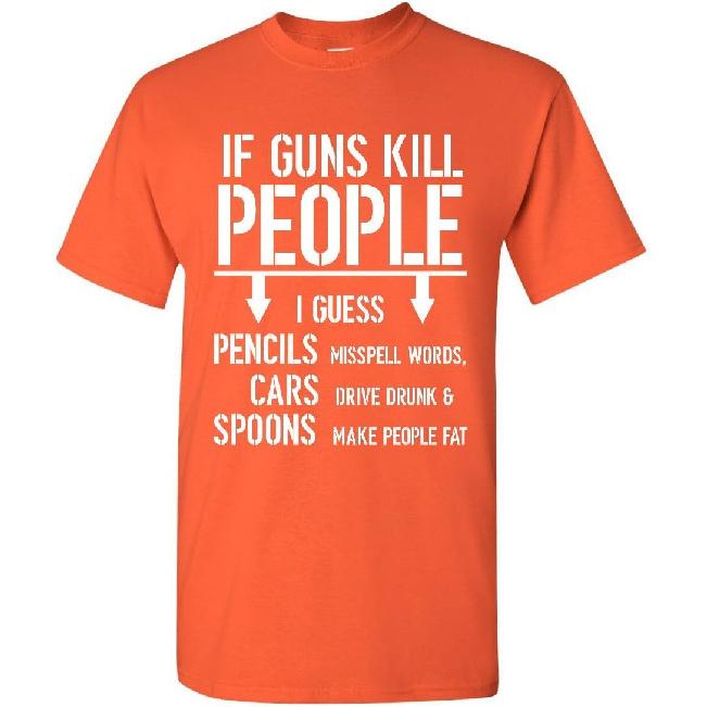 If Guns Kill People T-Shirt 2nd Amendment Gun Rights Funny 2A Mens Tee Shirt