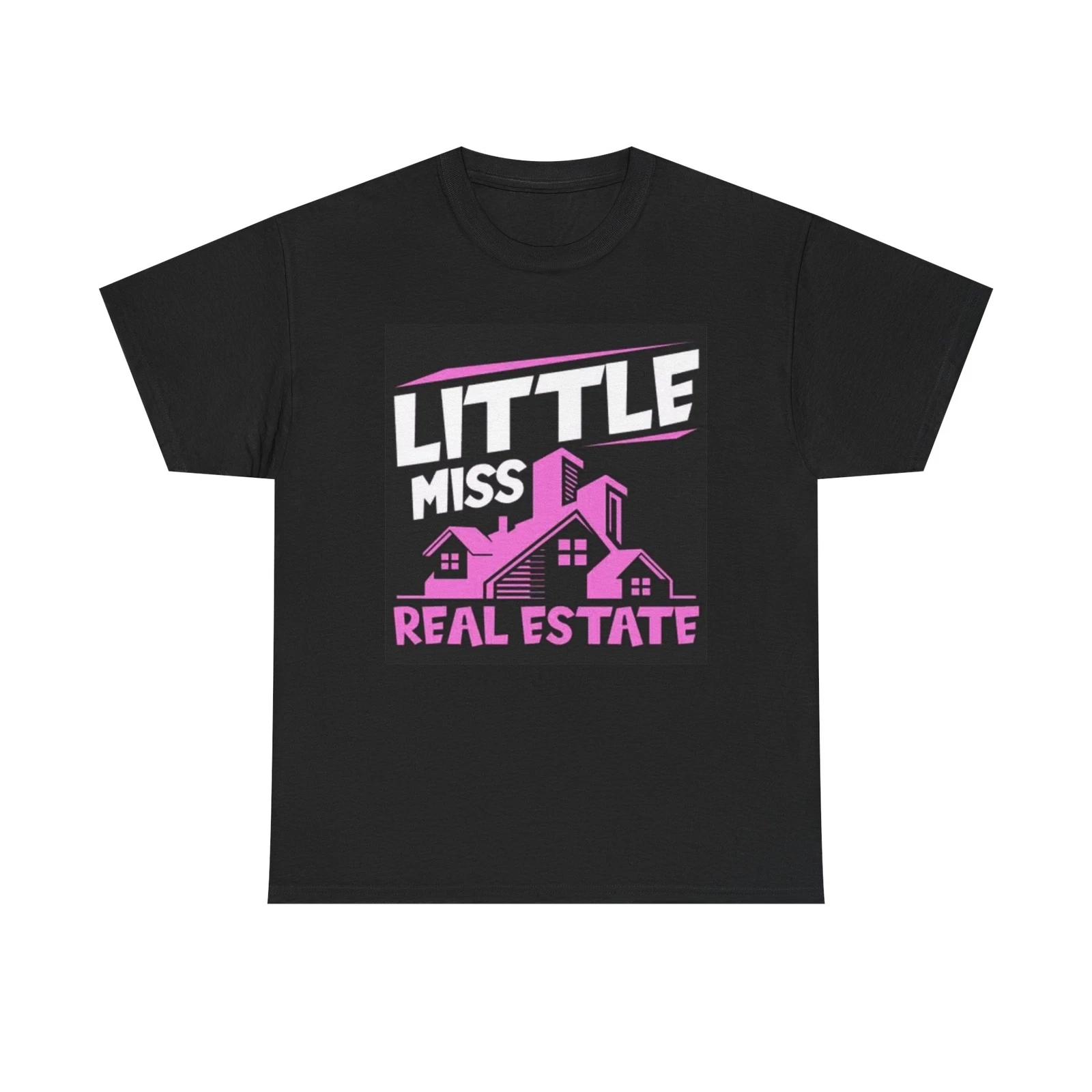 Men s and Women s T-shirts Little Miss Real Estate Graphic XXXL