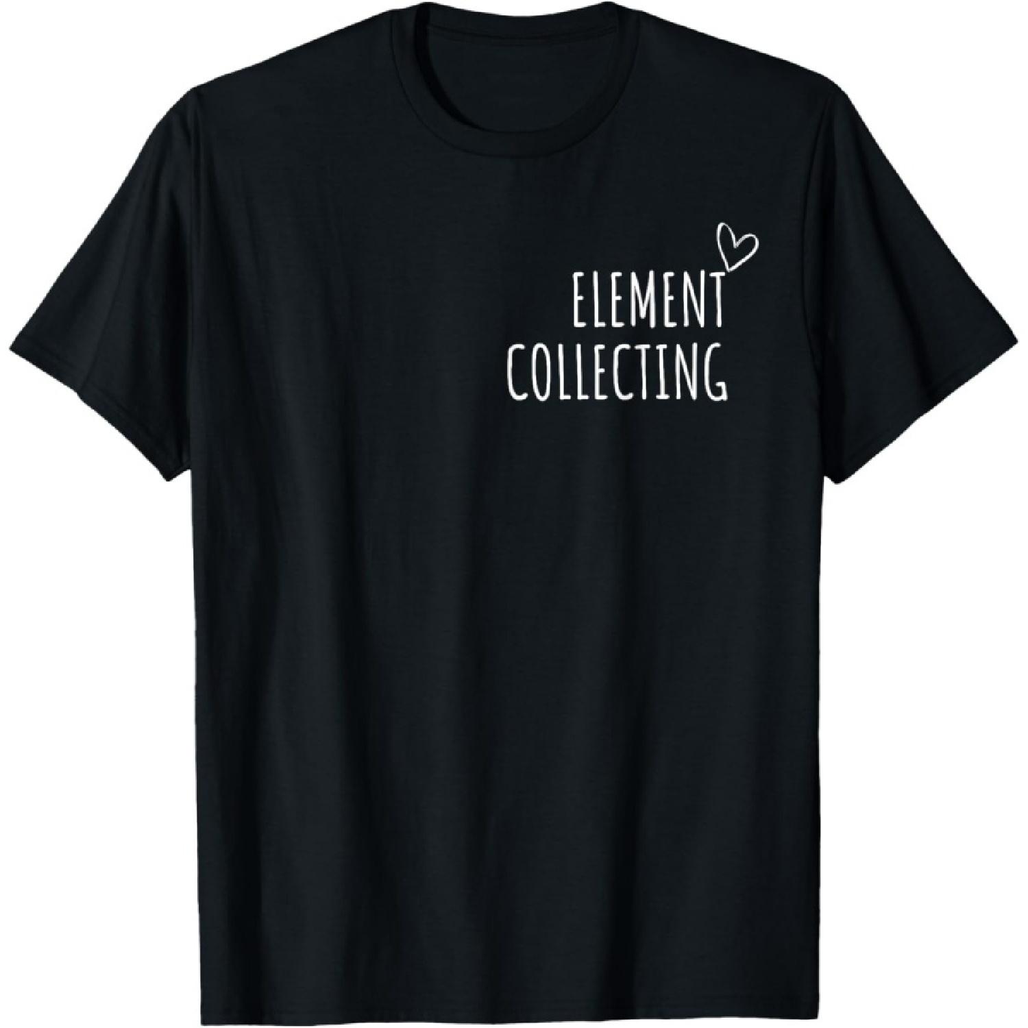 Element Collecting Science Lover Collector T-Shirt S