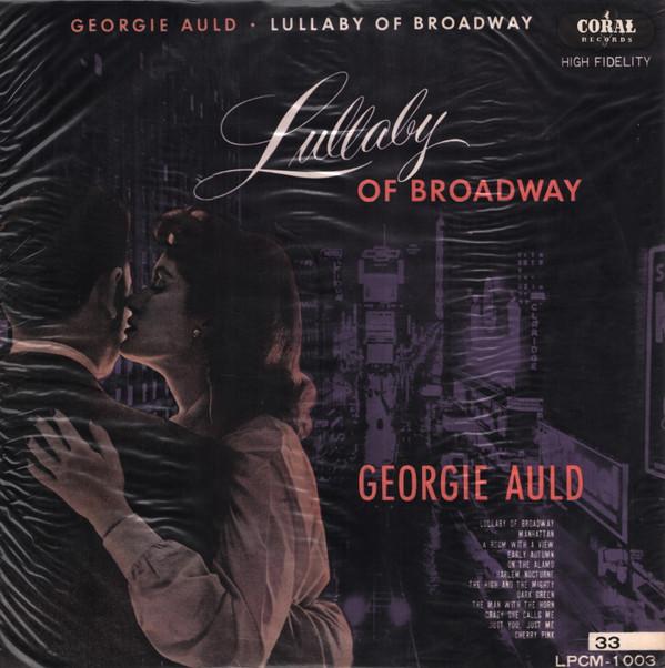 

Виниловая пластинка GEORGIE AULD Lullaby Of Broadway LPCM1003 CORAL 1956 Япония Джаз Б/у