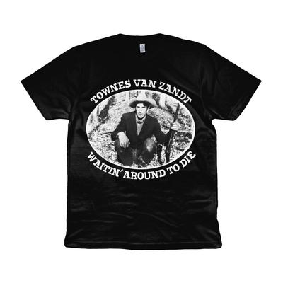 Townes Van Zandt - Waitin' Around To Die - Organic T-Shirt Mens Womens Tees Top - White Text