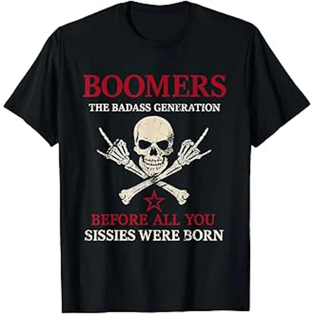 Boomers Generation Before All You Sissie Were Born T Shirt Vintage Graphic Comfortable Stretched Slightly Breathable