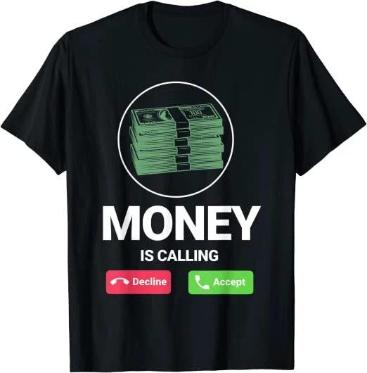 Men s and Women s T-shirts LIMITED Money Is Calling Funny Business Person Money Lover Design T-Shirt S-3XL XXXXL