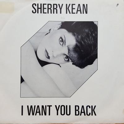 7inch Record SHERRY KEAN - I Want You Back 72937 Capitol Records 1983 Canada Dance & Electronica Used