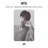 BTS SURGIR : TARJETA FOTOGRÁFICA MINI MONOCROMÁTICA Fotocarte Oficial