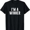 I'm a Winner T-Shirt
