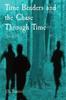 Livre Time Benders and the Chase Through Time : Book IV