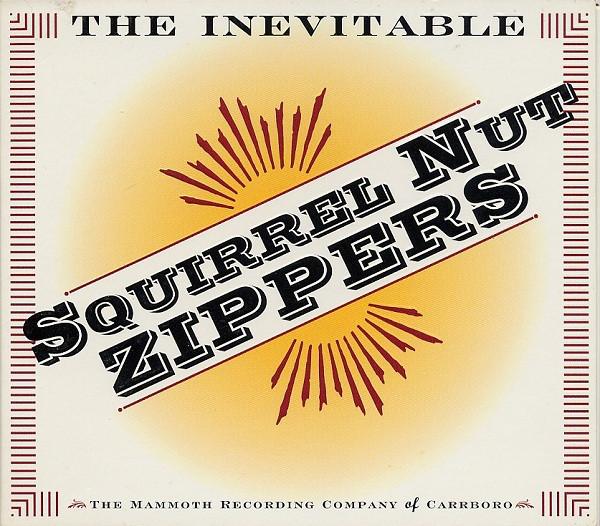 

CD SQUIRREL NUT ZIPPERS - Inevitable MR01052 Mammoth Records 1995 US Jazz Used