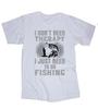 Fischer T-Shirt weiß Ich brauche keine Therapie... Forelle, Barsch, Crappie, Zander Fisch