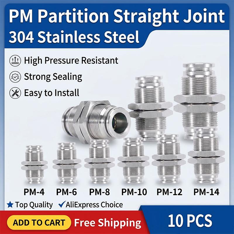 10PCS PM 304 Stainless Steel Fitting Metal Pneumatic Quick Coupling -4/6/8/10/12/14/16mm Push In air Hose Connector