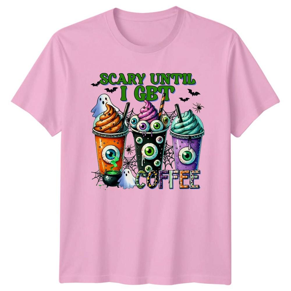 Scary Until I Get Coffee TShirt Spooky Coffee Halloween Birthday Gift