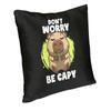 Funny Capybara Face Luxury Throw Pillow Cover Home Decorative Dont Worry Be Capy Cushions for Sofa