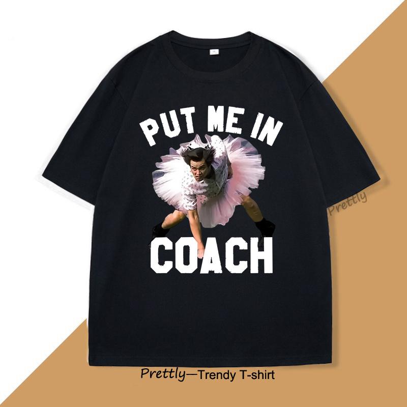 Put Me in Coach Vintage Tshirt Cotton Loose Printed Tshirt Pullover Oversize Short Sleeve Tees Streetwear Oneck Basic Top