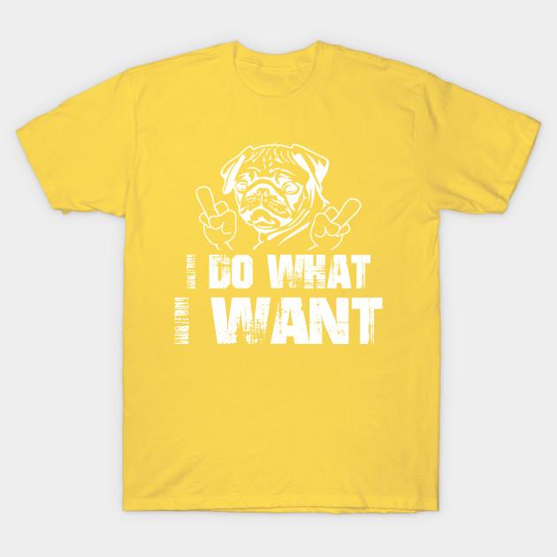 

Unisex Fashion TShirt I Do What I Want Funny Pug Dog Owners Gift Print TShirt Plus Size S-5XL T-Shirt 100%Cotton Tops O Neck Short Sleeve Tees S жовтий