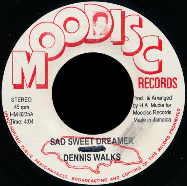 7inch Record DENNIS WALKS - Sad Sweet Dreamer HM8235 Moodisc Records Jamaica Reggae, Ska & Dub Used