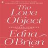 The Love Object by Edna OBrien Paperback Book 9780571282951