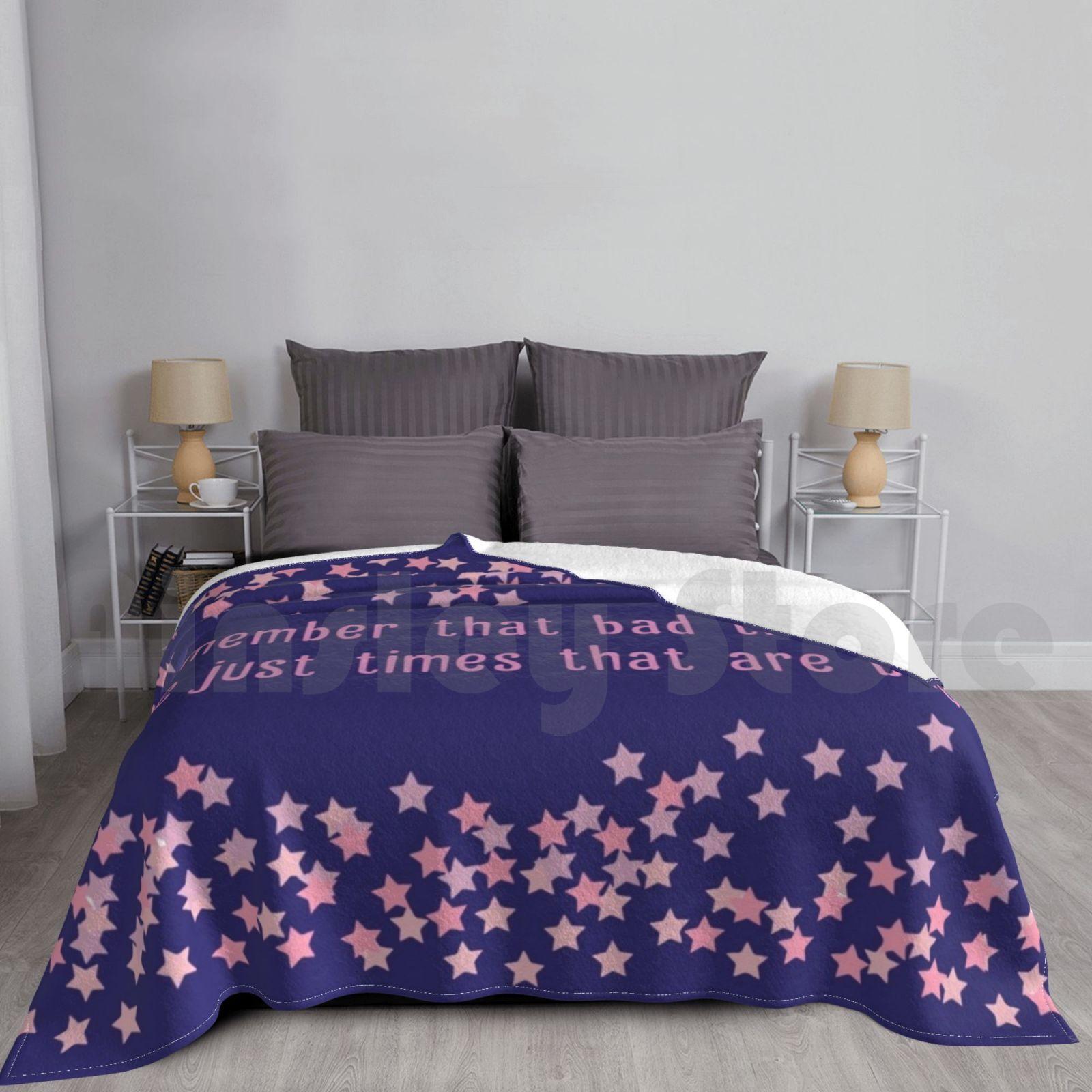 Bad Times Are Just Times That Are Bad Blanket Fashion Custom Animal Katrina Animal New Size: 75*100cm, Weight: 230 GSM
