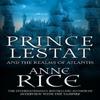 Prinz Lestat und die Reiche von Atlantis von Anne Rice Taschenbuch 9780099599364