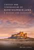 The Castles and Strongholds of Northumberland : A History and Gazetteer Book