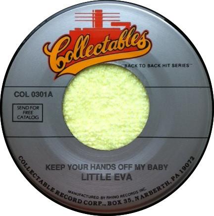 

7inch Record LITTLE EVA Keep Your Hands Off My Baby Lets COL0301 Collectables 1962 UK SoulFunk Used