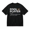 Men's T-shirt With Pool Player Noun Humor Graphic Unisex Black 100% Cotton Tops