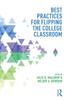 Buch Best Practices for Flipping the College Classroom