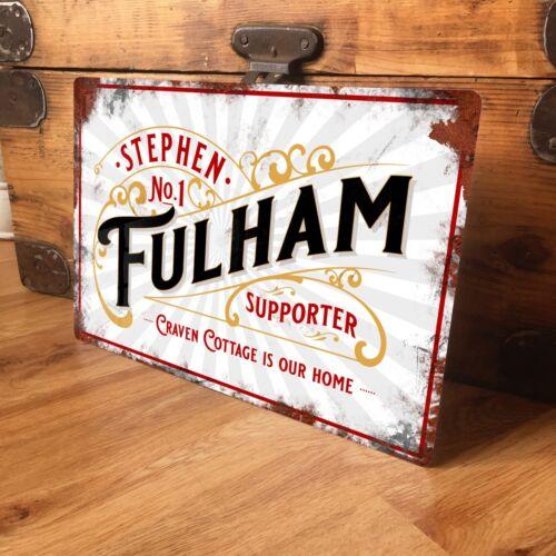 Personalised Fulham Football Sign Metal Plaque Vintage Retro  200x305mm 20x30cm（7.8x11.8inch）