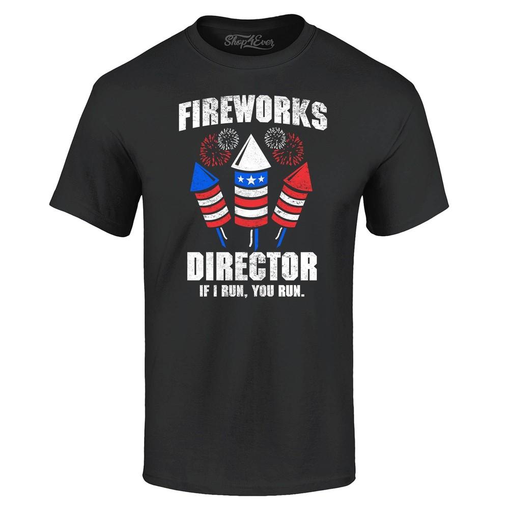 

Fireworks Director 4th of July T-shirt Patriotic Shirts 4XL