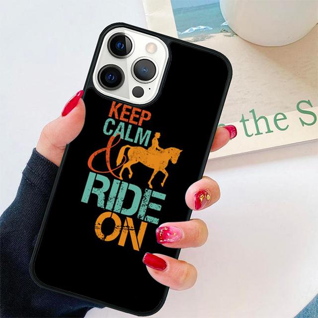 Keep Calm and Ride On Love Pony Horses Phone Case Cover For iPhone 17 Air 15 16 Pro Max 14 13 12 11 Pro Max Plus
